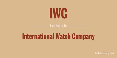 iwc acronimo|IWC Abbreviation Meaning .